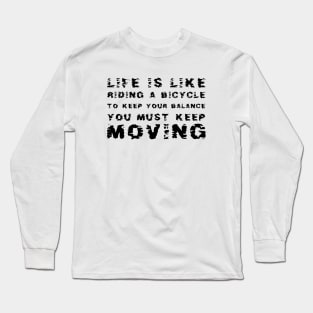 Life Is Like Riding A Bicycle black Long Sleeve T-Shirt